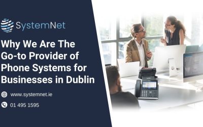 SystemNet: The Go to Provider of Phone Systems for Businesses in Dublin