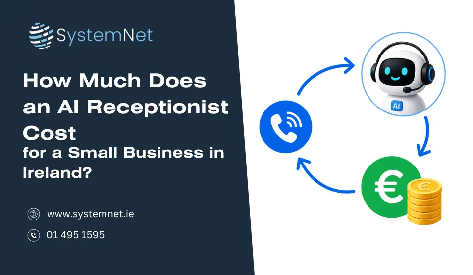 how much does an ai receptionist cost AI Receptionist Cost for a Small Business in Ireland